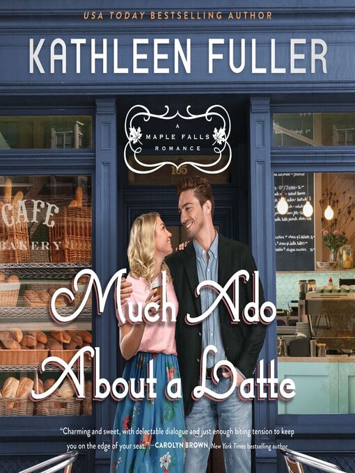 Title details for Much Ado About a Latte by Kathleen Fuller - Wait list